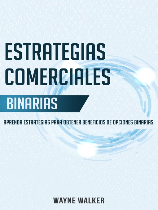 Title details for Estrategias Comerciales Binarias by Wayne Walker - Available